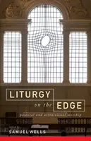 Liturgia na krawędzi: duszpasterstwo i atrakcyjny kult - Liturgy on the Edge: Pastoral and Attractional Worship