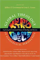 Teologia globalna w perspektywie ewangelickiej: Odkrywanie kontekstualnej natury teologii i misji - Global Theology in Evangelical Perspective: Exploring the Contextual Nature of Theology and Mission