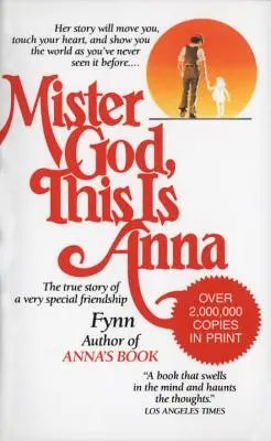 Mister God, This Is Anna: Prawdziwa historia wyjątkowej przyjaźni - Mister God, This Is Anna: The True Story of a Very Special Friendship