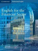 Angielski dla sektora finansowego: książka ucznia - English for the Financial Sector Student's Book