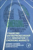 Finansowanie przedsiębiorczości i innowacji na rynkach wschodzących - Financing Entrepreneurship and Innovation in Emerging Markets