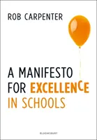 Manifest na rzecz doskonałości w szkołach - A Manifesto for Excellence in Schools