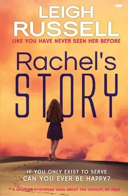 Historia Rachel: Porywająca dystopijna saga o wyborach, których dokonujemy - Rachel's Story: A Gripping Dystopian Saga about the Choices We Make