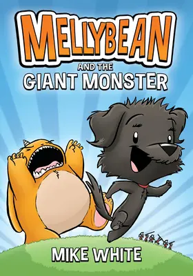 Mellybean i olbrzymi potwór - Mellybean and the Giant Monster