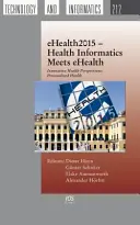 EHEALTH2015 INFORMATYKA ZDROWOTNA SPOTYKA EHE - EHEALTH2015 HEALTH INFORMATICS MEETS EHE