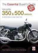 Velocette 350 & 500 Singles: Wszystkie modele 350 i 500 cm3 1946-1970 - Velocette 350 & 500 Singles: All 350 & 500cc Models 1946-1970