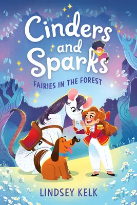 Żużel i iskry #2: Wróżki w lesie - Cinders and Sparks #2: Fairies in the Forest