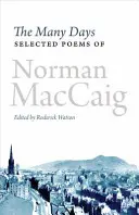 Wiele dni: Wybrane wiersze Normana MacCaiga - The Many Days: Selected Poems of Norman MacCaig