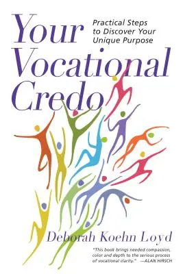 Twoje zawodowe credo - praktyczne kroki do odkrycia swojego wyjątkowego celu - Your Vocational Credo - Practical Steps to Discover Your Unique Purpose