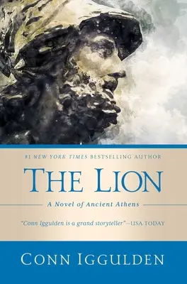 Lew: Powieść o starożytnych Atenach - The Lion: A Novel of Ancient Athens