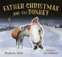 Ojciec Gwiazdka i osioł - Father Christmas and the Donkey