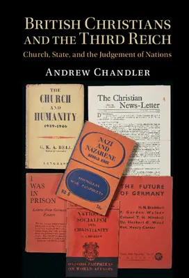 Brytyjscy chrześcijanie i Trzecia Rzesza: Kościół, państwo i sąd nad narodami - British Christians and the Third Reich: Church, State, and the Judgement of Nations