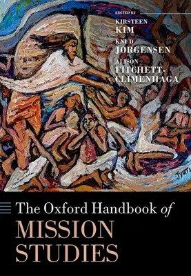 Oksfordzki podręcznik studiów nad misją - The Oxford Handbook of Mission Studies