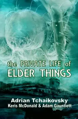 Prywatne życie starszych rzeczy - The Private Life of Elder Things