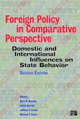 Polityka zagraniczna w perspektywie porównawczej: Krajowe i międzynarodowe wpływy na zachowanie państwa - Foreign Policy in Comparative Perspective: Domestic and International Influences on State Behavior