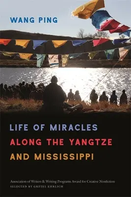 Życie cudów wzdłuż Jangcy i Missisipi - Life of Miracles Along the Yangtze and Mississippi