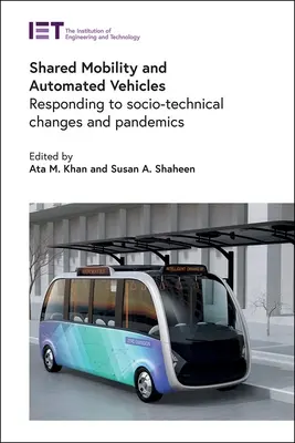 Współdzielona mobilność i zautomatyzowane pojazdy: Reagowanie na zmiany społeczno-techniczne i pandemie - Shared Mobility and Automated Vehicles: Responding to Socio-Technical Changes and Pandemics