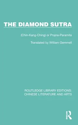 Diamentowa sutra: (Chin-Kang-Ching) lub Pradżnia-Paramita - The Diamond Sutra: (Chin-Kang-Ching) or Prajna-Paramita