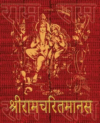 Ramcharitmanas of Tulsidas: Oryginalny tekst dewanagari, bez tłumaczenia - Ramcharitmanas of Tulsidas: Original Devanagari Text, No Translation