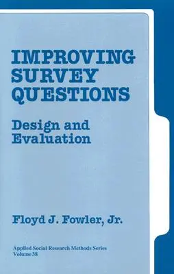 Ulepszanie pytań ankietowych: Projektowanie i ocena - Improving Survey Questions: Design and Evaluation