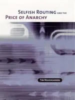 Samolubny routing i cena anarchii - Selfish Routing and the Price of Anarchy