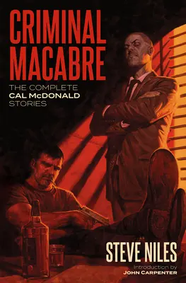 Kryminalna makabra: Kompletne historie Cala McDonalda (wydanie drugie) - Criminal Macabre: The Complete Cal McDonald Stories (Second Edition)