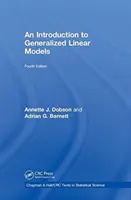 Wprowadzenie do uogólnionych modeli liniowych (Dobson Annette J. (University of Queensland Herston Australia)) - Introduction to Generalized Linear Models (Dobson Annette J. (University of Queensland Herston Australia))