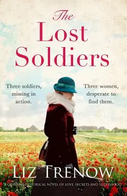 The Lost Soldiers: Trzymająca w napięciu powieść historyczna o miłości, sekretach i siostrzeństwie - The Lost Soldiers: A Gripping Historical Novel of Love, Secrets and Sisterhood