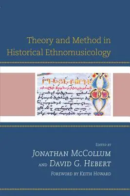 Teoria i metoda w etnomuzykologii historycznej - Theory and Method in Historical Ethnomusicology