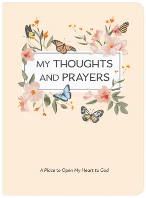 Moje myśli i modlitwy (dziennik z modlitwami i wersetami biblijnymi) - My Thoughts and Prayers (Journal with Prayers and Bible Verses)