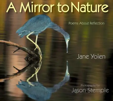 Lustro natury: Wiersze o refleksji - A Mirror to Nature: Poems about Reflection