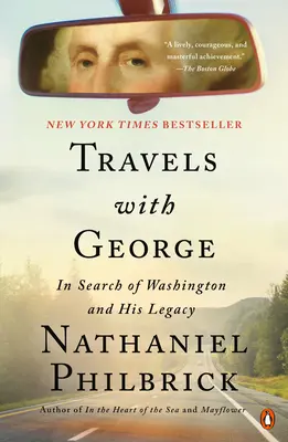 Podróże z Georgem: W poszukiwaniu Waszyngtona i jego dziedzictwa - Travels with George: In Search of Washington and His Legacy