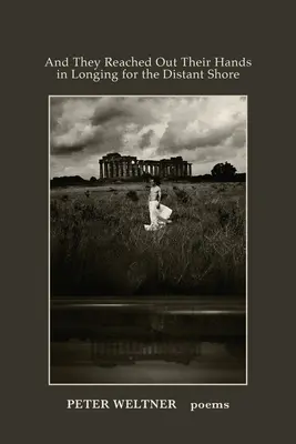 I wyciągnęli ręce w tęsknocie za odległym brzegiem - And They Reached Out Their Hands in Longing for the Distant Shore