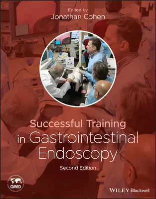 Skuteczne szkolenie w zakresie endoskopii przewodu pokarmowego - Successful Training in Gastrointestinal Endoscopy