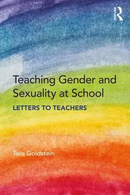 Nauczanie o płci i seksualności w szkole: Listy do nauczycieli - Teaching Gender and Sexuality at School: Letters to Teachers