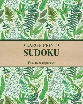 Sudoku w dużym druku: łatwe do czytania łamigłówki - Large Print Sudoku: Easy-To-Read Puzzles