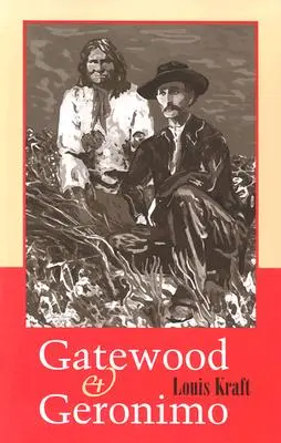 Gatewood i Geronimo - Gatewood and Geronimo