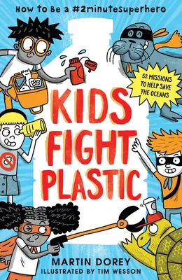 Dzieci walczą z plastikiem: Jak zostać superbohaterem #2minutes - Kids Fight Plastic: How to Be a #2minutesuperhero