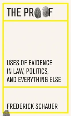 Dowód: Wykorzystanie dowodów w prawie, polityce i wszystkim innym - The Proof: Uses of Evidence in Law, Politics, and Everything Else