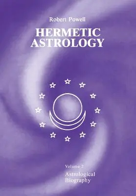 Astrologia Hermetyczna: Vol. 2 - Hermetic Astrology: Vol. 2