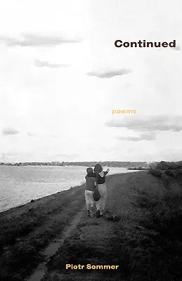 Kontynuacja: Historie z mniej uczęszczanej drogi - Continued: Stories from a Road Less Traveled