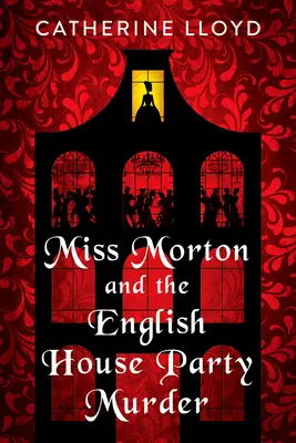 Panna Morton i morderstwo na angielskiej imprezie domowej - Miss Morton and the English House Party Murder