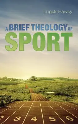 Krótka teologia sportu - A Brief Theology of Sport