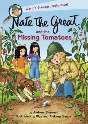 Nate Wielki i zaginione pomidory - Nate the Great and the Missing Tomatoes