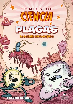 Komiksy naukowe: Plagas. La Batalla Microscpica - Comics de Ciencia: Plagas. La Batalla Microscpica