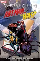 Marvel Platinum: Ostateczny Antman i Osa - Marvel Platinum: The Definitive Antman And The Wasp