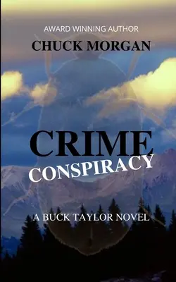 Spisek kryminalny: powieść Bucka Taylora - Crime Conspiracy, A Buck Taylor Novel