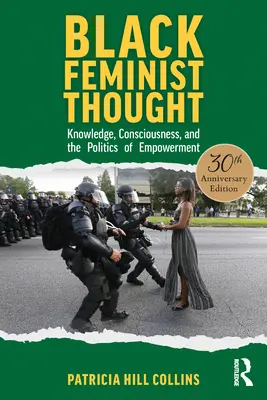 Czarna myśl feministyczna, wydanie z okazji 30. rocznicy: Wiedza, świadomość i polityka upodmiotowienia - Black Feminist Thought, 30th Anniversary Edition: Knowledge, Consciousness, and the Politics of Empowerment