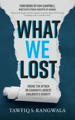 Co straciliśmy podczas ataku na największą organizację charytatywną dla dzieci w Kanadzie - What WE Lost Inside the Attack on Canada's largest Children's Charity