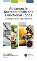Postępy w dziedzinie nutraceutyków i żywności funkcjonalnej: Koncepcje i zastosowania - Advances in Nutraceuticals and Functional Foods: Concepts and Applications